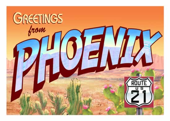 Greetings from Phoenix Arizona