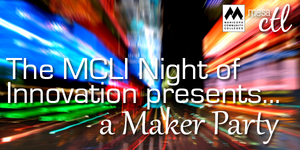 MCLI Night of Innovation Maker Party