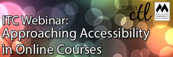 ITC Webinar: Approaching Accessibility in Online Courses