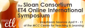 Sloan ET4 Online Symposium Livestream in the MCC CTL April 9-11