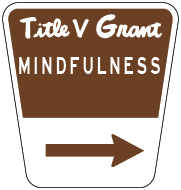 Mindfulness road sign